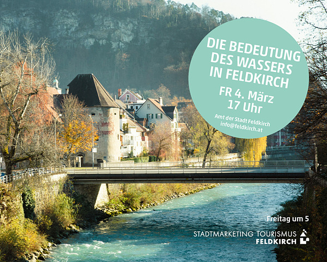 Sujet der Themenstadtführung "Die Bedeutung des Wassers in Feldkirch"